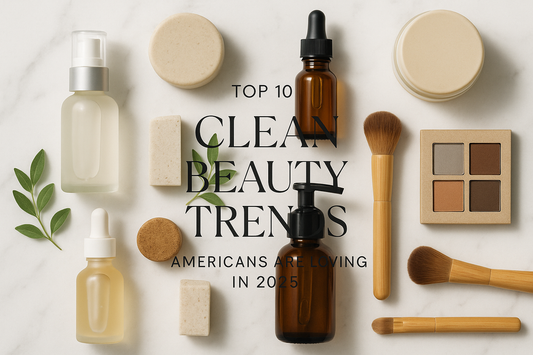 Top 10 Clean Beauty Trends Americans Are Loving in 2025