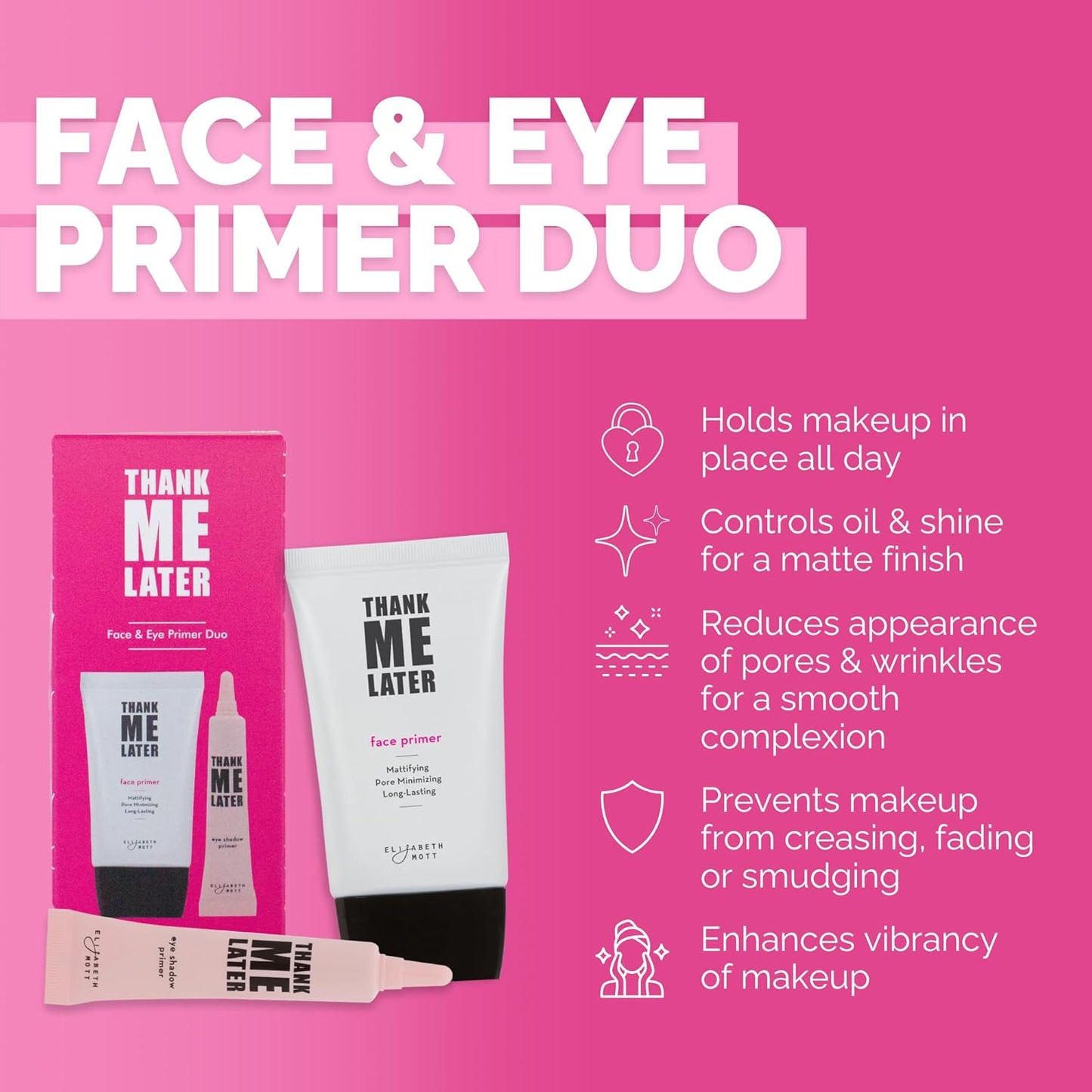 Elizabeth Mott Thank Me Later Face & Eye Primer – Long-Lasting Matte Makeup Base, Pore Minimizer, Oil & Shine Control, Wrinkle Blurring, Crease Prevention, Smooth Finish for All-Day Wear – 10g & 30g